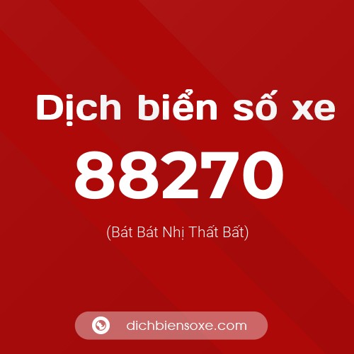 Ý nghĩa biển số xe 88270 là gì?