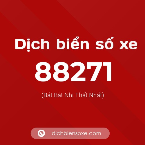 Ý nghĩa biển số xe 88271 là gì?