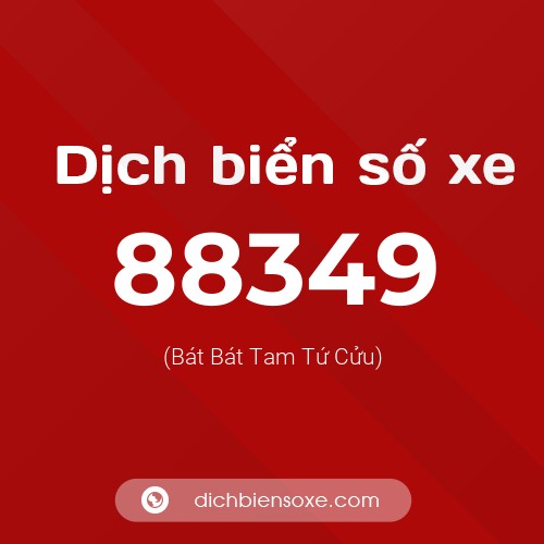 Ý nghĩa biển số xe 88349 là gì?