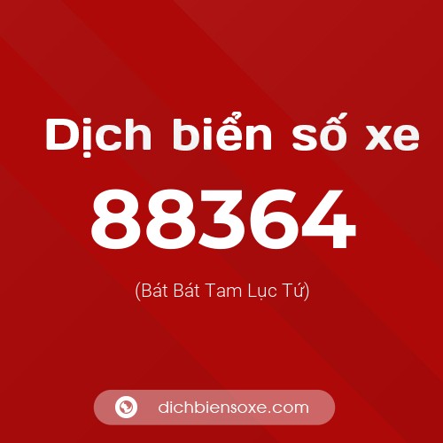 Ý nghĩa biển số xe 88364 là gì?