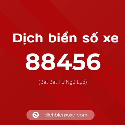 Ý nghĩa biển số xe 88456 là gì?