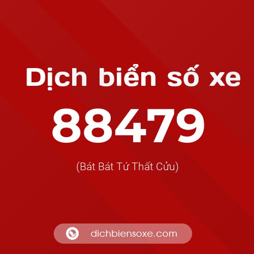 Ý nghĩa biển số xe 88479 là gì?