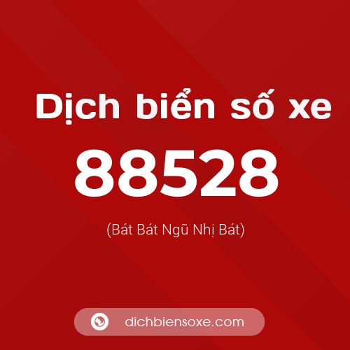 Ý nghĩa biển số xe 88528 là gì?