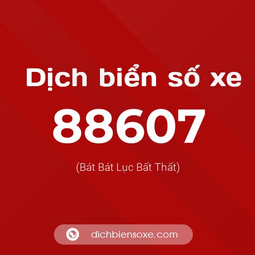 Ý nghĩa biển số xe 88607 là gì?