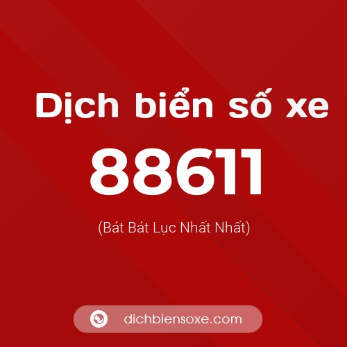 Ý nghĩa biển số xe 88611 là gì?