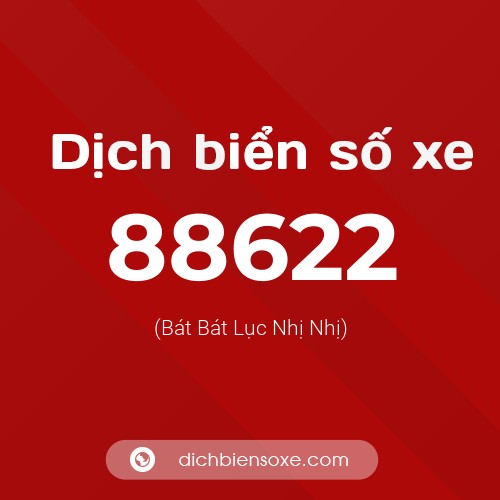 Ý nghĩa biển số xe 88622 là gì?