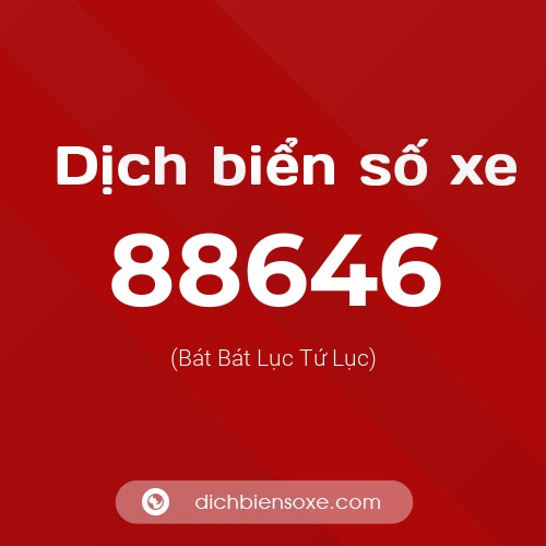 Ý nghĩa biển số xe 88646 là gì?