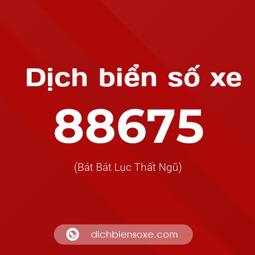 Ý nghĩa biển số xe 88675 là gì?