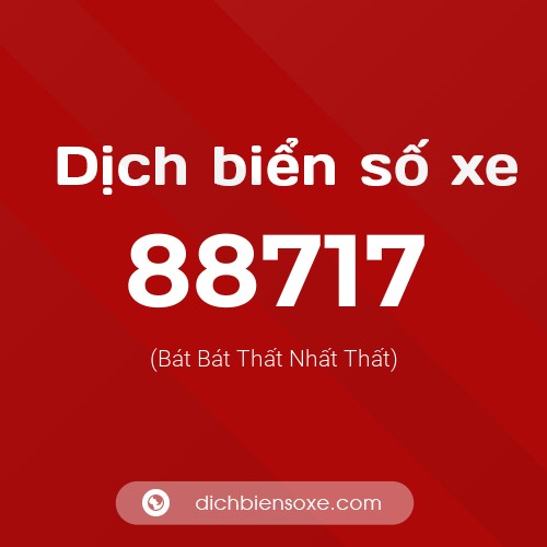 Ý nghĩa biển số xe 88717 là gì?