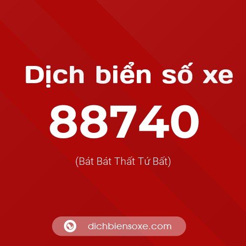 Ý nghĩa biển số xe 88740 là gì?
