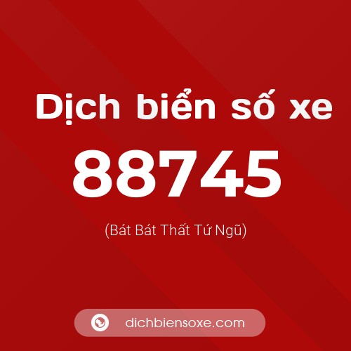 Ý nghĩa biển số xe 88745 là gì?