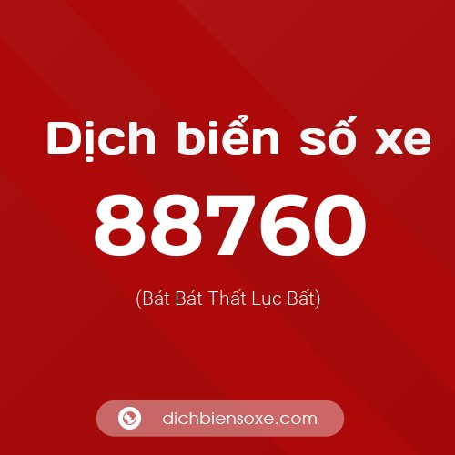 Ý nghĩa biển số xe 88760 là gì?