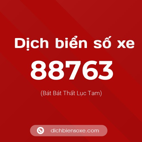 Ý nghĩa biển số xe 88763 là gì?