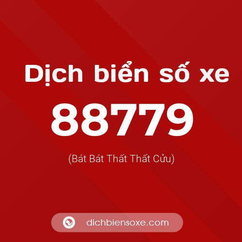 Ý nghĩa biển số xe 88779 là gì?