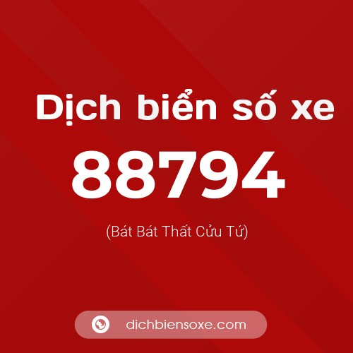 Ý nghĩa biển số xe 88794 là gì?