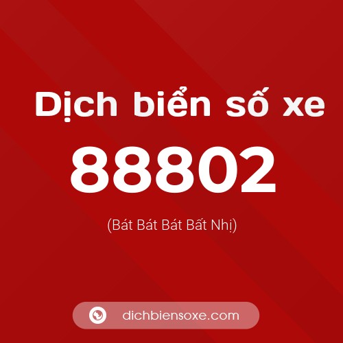 Ý nghĩa biển số xe 88802 là gì?