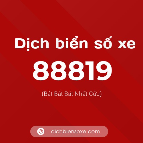 Ý nghĩa biển số xe 88819 là gì?