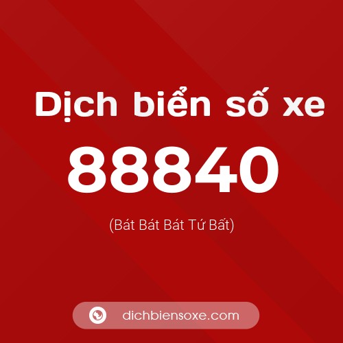 Ý nghĩa biển số xe 88840 là gì?