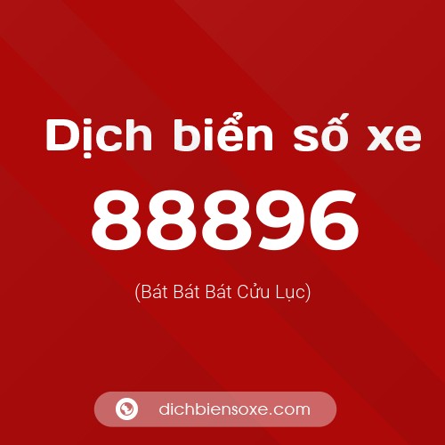 Ý nghĩa biển số xe 88896 là gì?