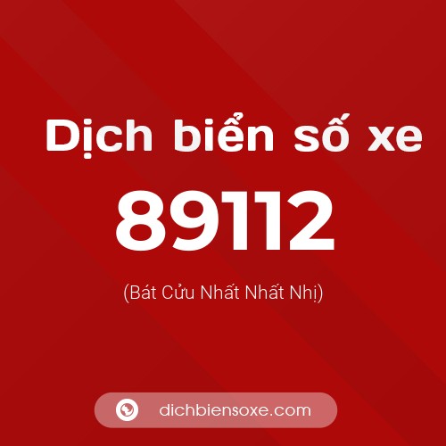 Ý nghĩa biển số xe 89112 là gì?