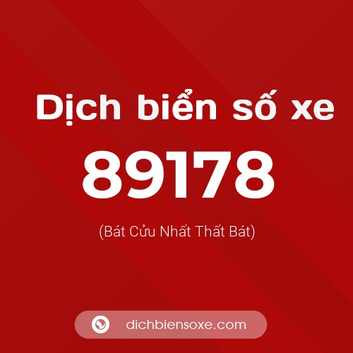 Ý nghĩa biển số xe 89178 là gì?
