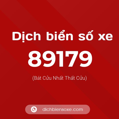 Ý nghĩa biển số xe 89179 là gì?