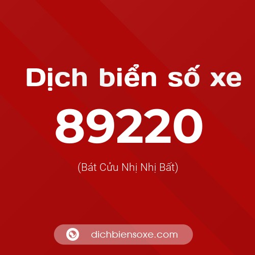 Ý nghĩa biển số xe 89220 là gì?