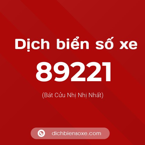 Ý nghĩa biển số xe 89221 là gì?