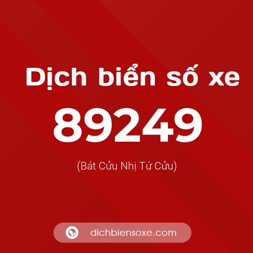 Ý nghĩa biển số xe 89249 là gì?