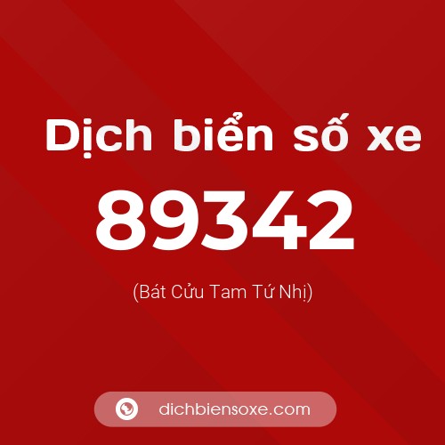 Ý nghĩa biển số xe 89342 là gì?