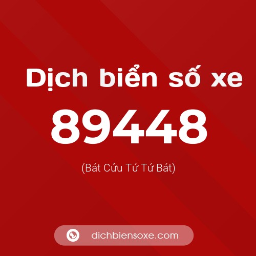 Ý nghĩa biển số xe 89448 là gì?