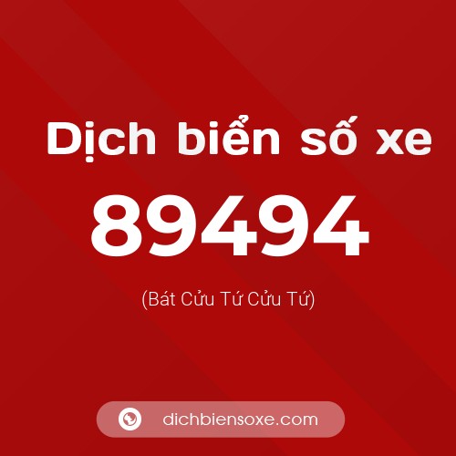 Ý nghĩa biển số xe 89494 là gì?