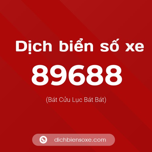Ý nghĩa biển số xe 89688 là gì?