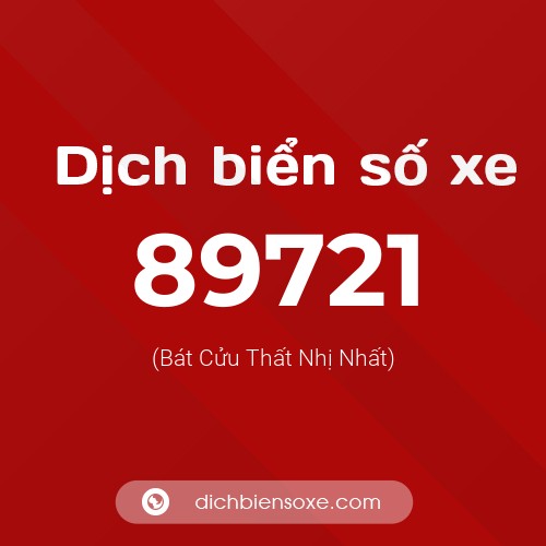 Ý nghĩa biển số xe 89721 là gì?