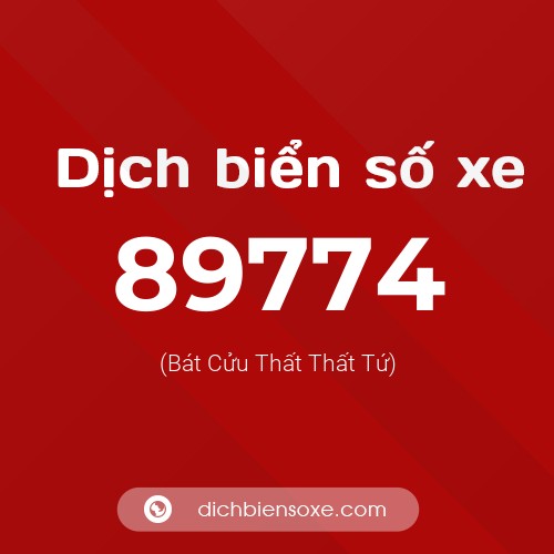 Ý nghĩa biển số xe 89774 là gì?