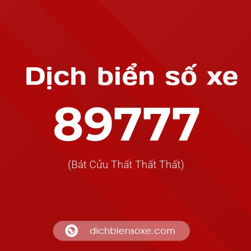 Ý nghĩa biển số xe 89777 là gì?