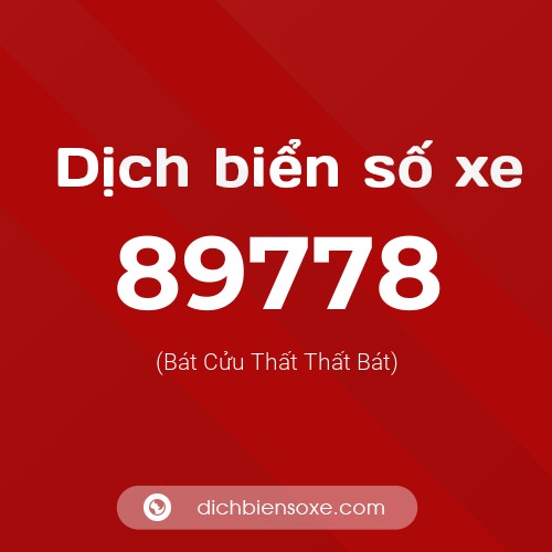 Ý nghĩa biển số xe 89778 là gì?