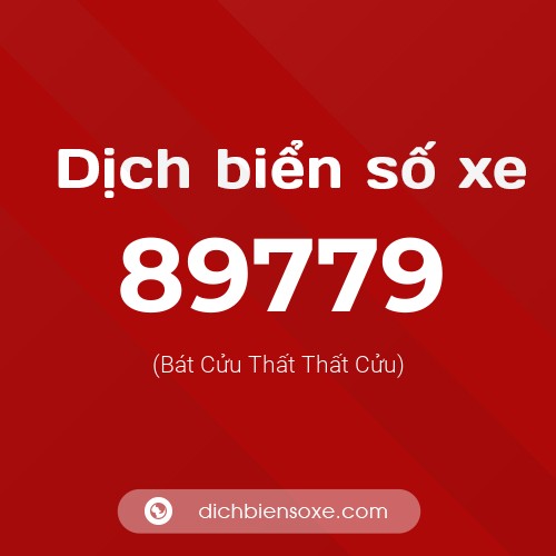 Ý nghĩa biển số xe 89779 là gì?