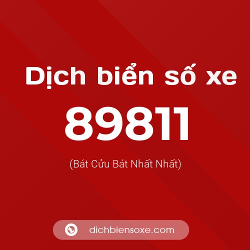 Ý nghĩa biển số xe 89811 là gì?
