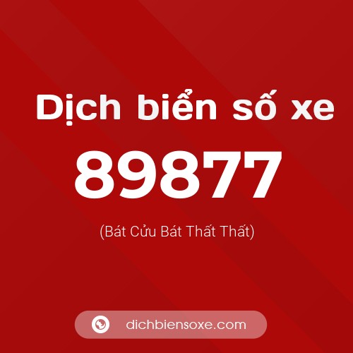 Ý nghĩa biển số xe 89877 là gì?