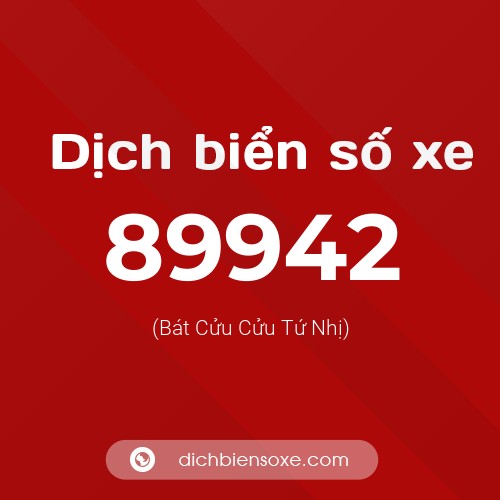 Ý nghĩa biển số xe 89942 là gì?