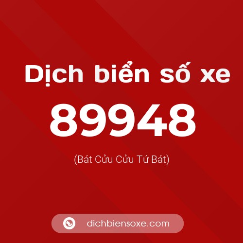 Ý nghĩa biển số xe 89948 là gì?