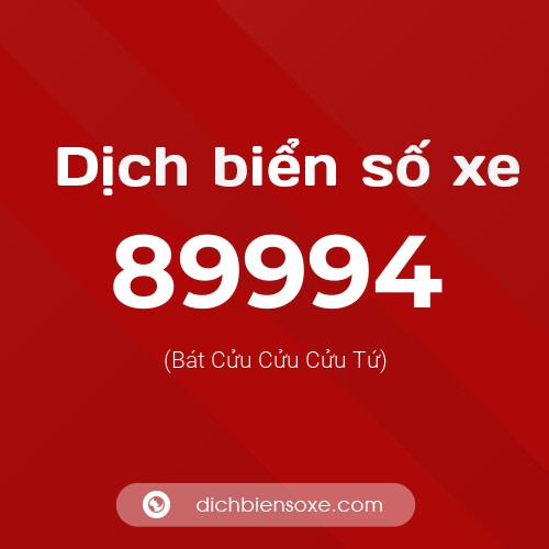 Ý nghĩa biển số xe 89994 là gì?