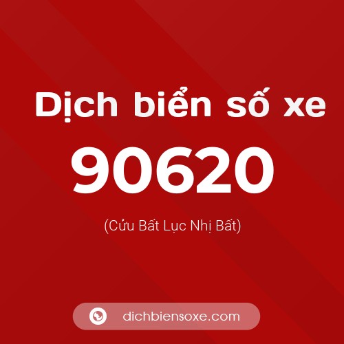 Ý nghĩa biển số xe 90620 là gì?