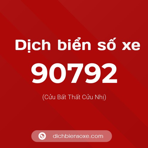Ý nghĩa biển số xe 90792 là gì?