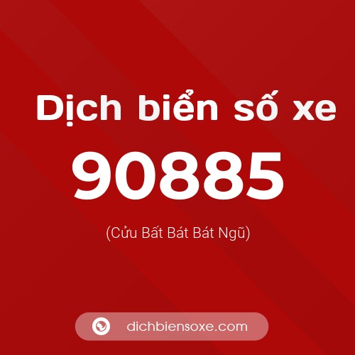 Ý nghĩa biển số xe 90885 là gì?