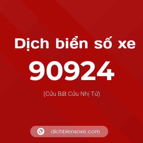 Ý nghĩa biển số xe 90924 là gì?