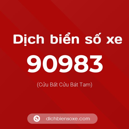 Ý nghĩa biển số xe 90983 là gì?