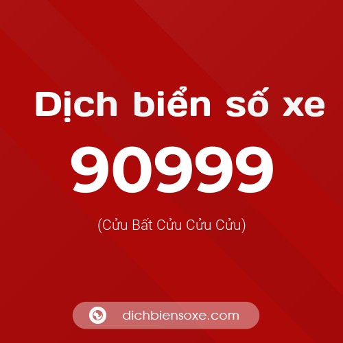 Ý nghĩa biển số xe 90999 là gì?