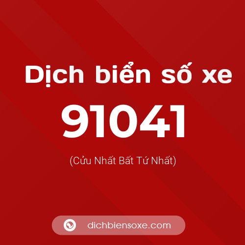 Ý nghĩa biển số xe 91041 là gì?